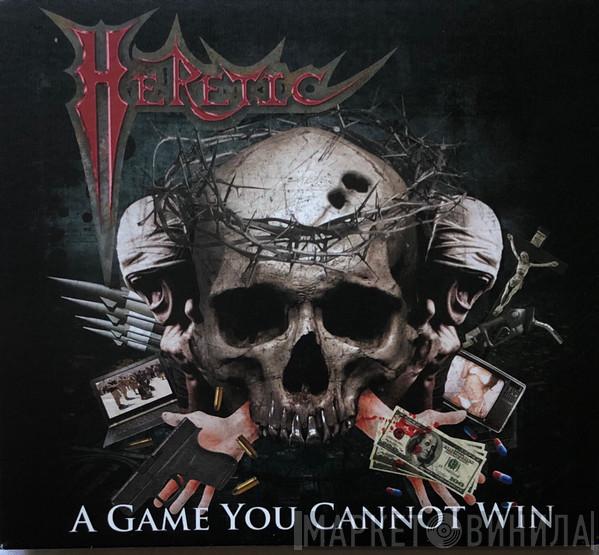 Heretic  - A Game You Cannot Win