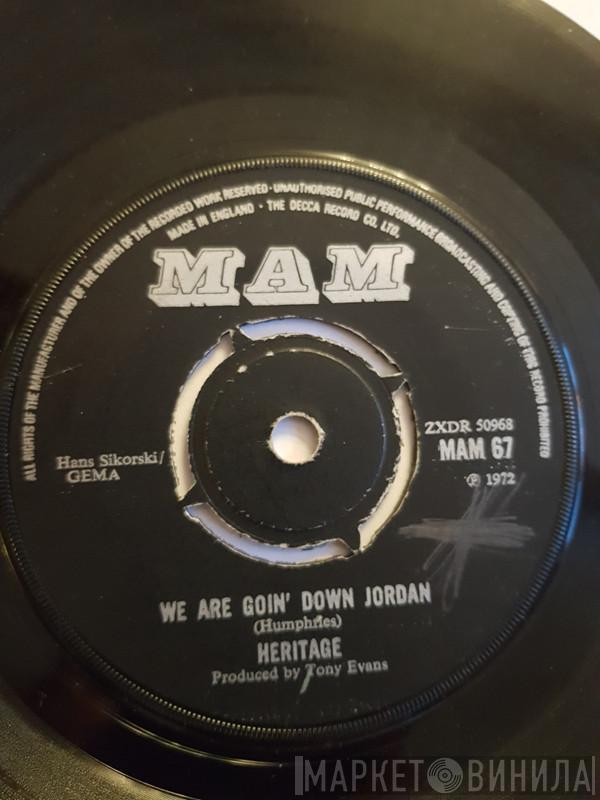Heritage  - We Are Goin' Down Jordan / Lord Jesus, Mother Mary