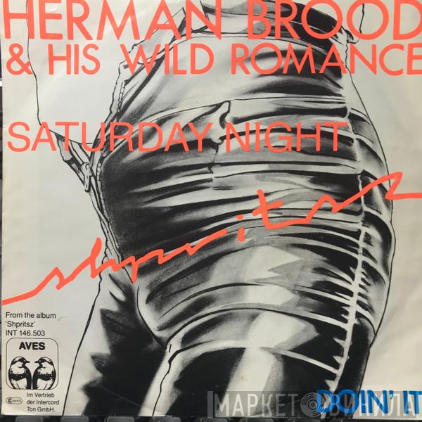  Herman Brood & His Wild Romance  - Saturday Night / Doin' It
