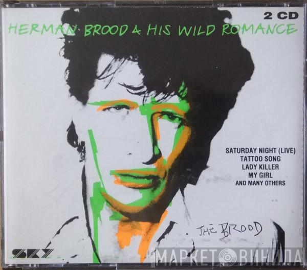  Herman Brood & His Wild Romance  - The Brood / Bühnensucht - Herman Brood Live