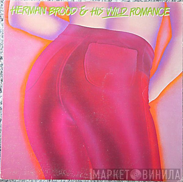  Herman Brood & His Wild Romance  - Herman Brood & His Wild Romance