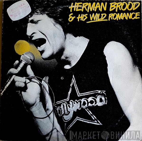  Herman Brood & His Wild Romance  - Herman Brood & His Wild Romance