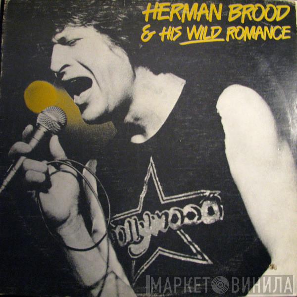  Herman Brood & His Wild Romance  - Herman Brood & His Wild Romance