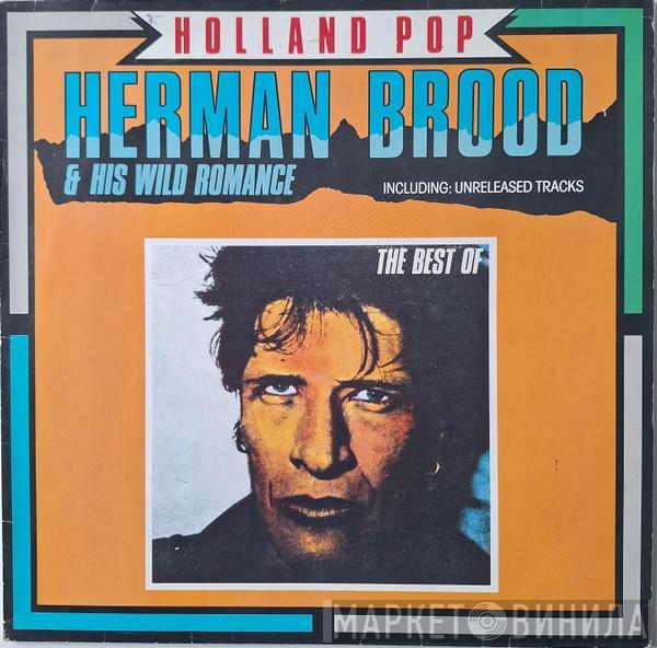  Herman Brood & His Wild Romance  - Holland Pop - The Best Of