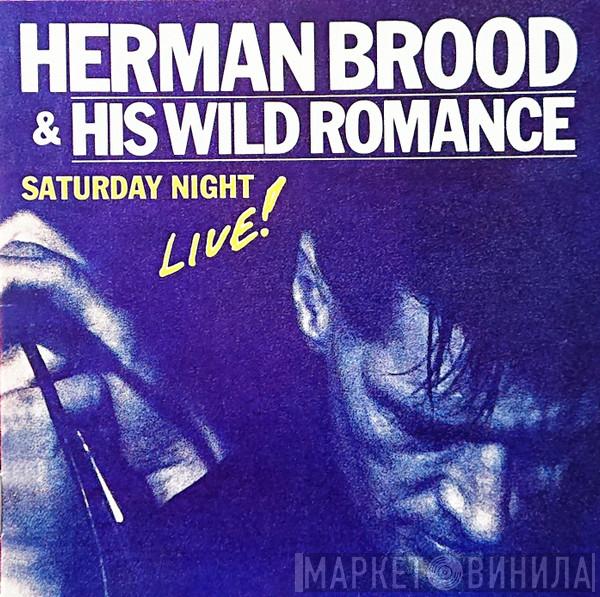  Herman Brood & His Wild Romance  - Saturday Night Live!