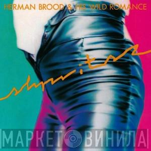  Herman Brood & His Wild Romance  - Shpritsz