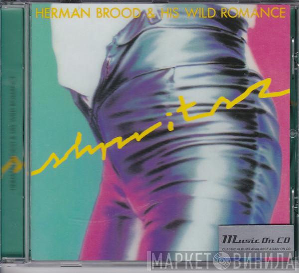  Herman Brood & His Wild Romance  - Shpritsz