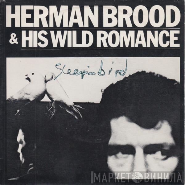  Herman Brood & His Wild Romance  - Sleepin' Bird