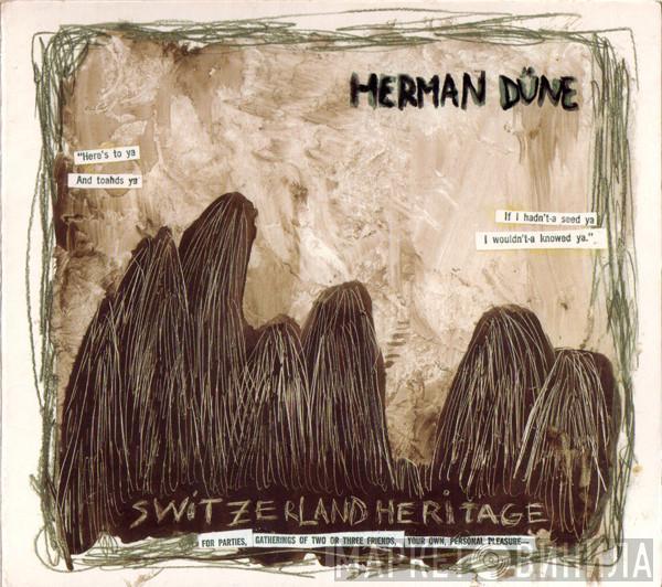Herman Düne - Switzerland Heritage