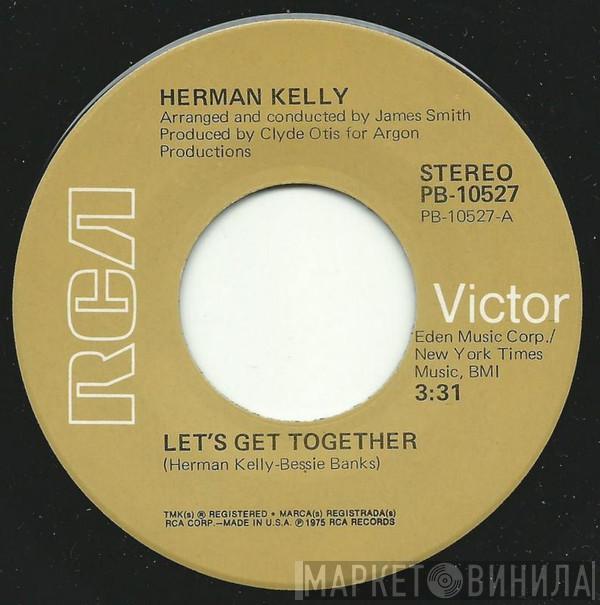 Herman Kelly - Let's Get Together / There's Still A Little Love Left