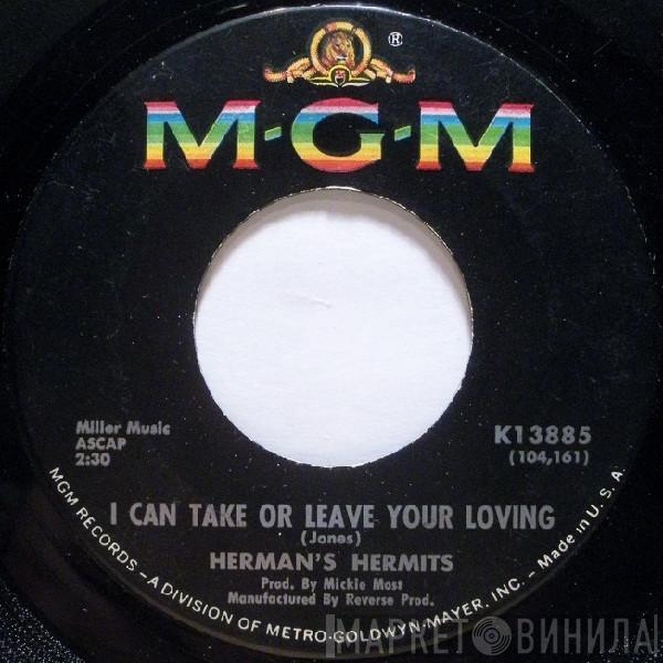  Herman's Hermits  - I Can Take Or Leave Your Loving / Marcel’s