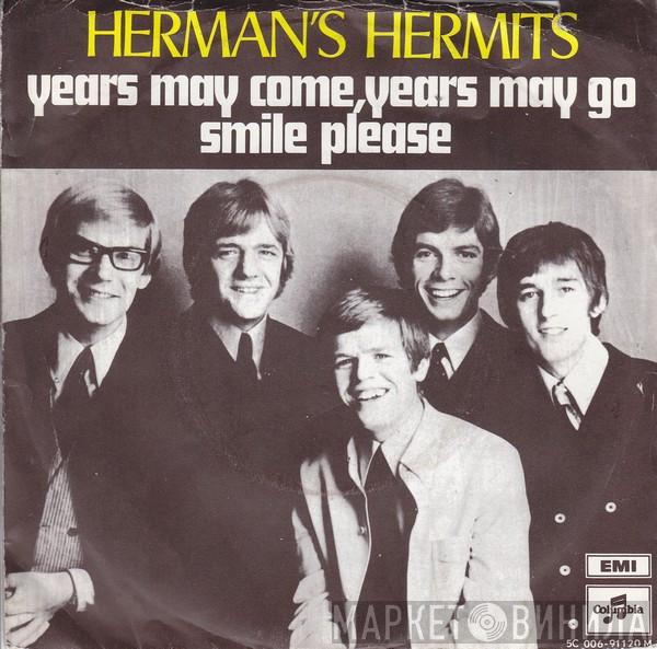  Herman's Hermits  - Years May Come, Years May Go / Smile Please