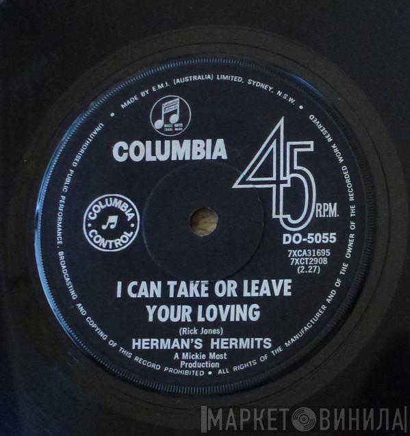  Herman's Hermits  - I Can Take Or Leave Your Loving