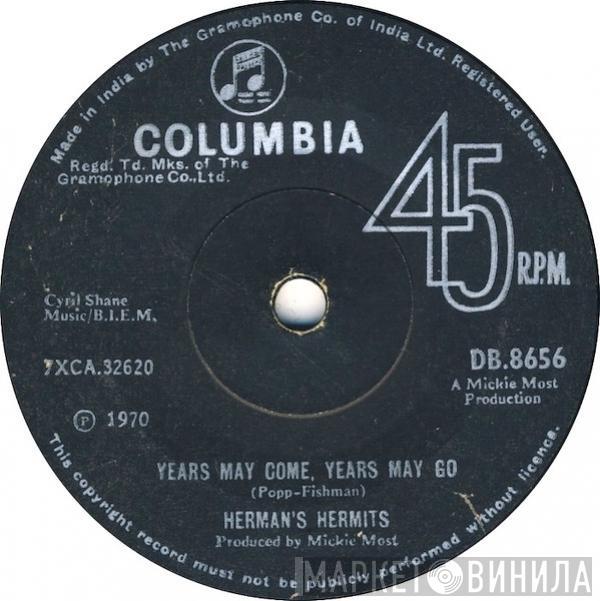  Herman's Hermits  - Years May Come, Years May Go
