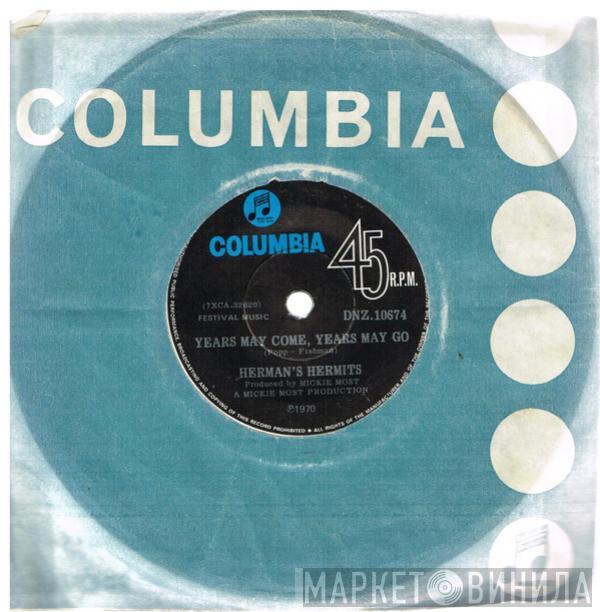  Herman's Hermits  - Years May Come, Years May Go