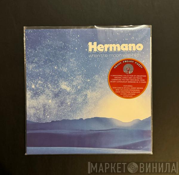 Hermano - When The Moon Was High 