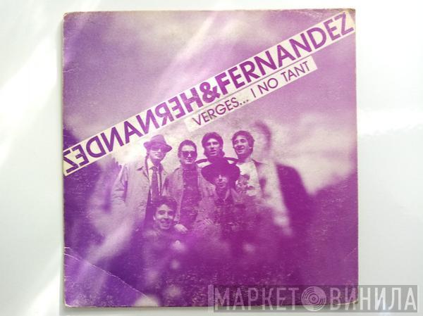 Hernandez & Fernandez - Verges... I No Tant