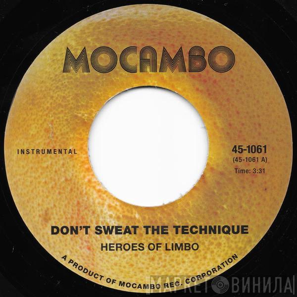 Heroes Of Limbo - Don't Sweat the Technique b/w T.R.O.Y.