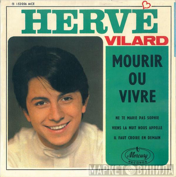 Hervé Vilard - Mourir Ou Vivre