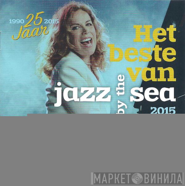  - Het Beste Van Jazz By The Sea 2015