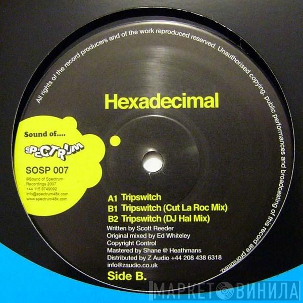 Hexadecimal - Tripswitch