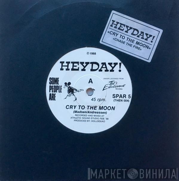 Heyday! - Cry To The Moon