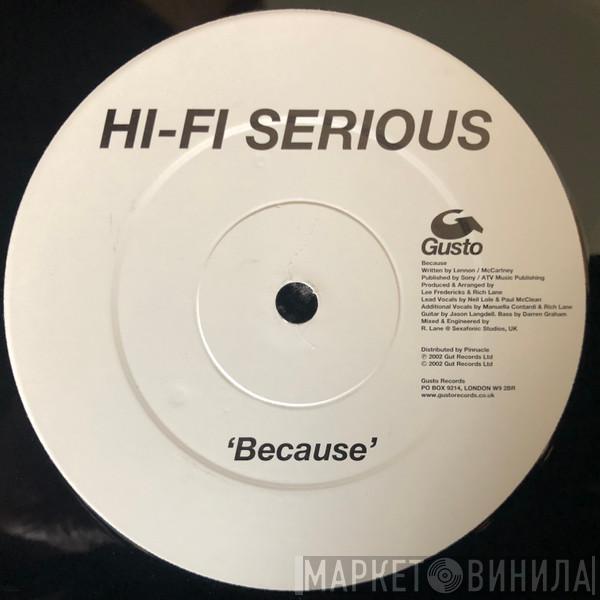 Hi Fi Serious - Because