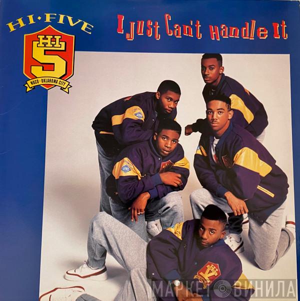  Hi-Five  - I Just Can't Handle It