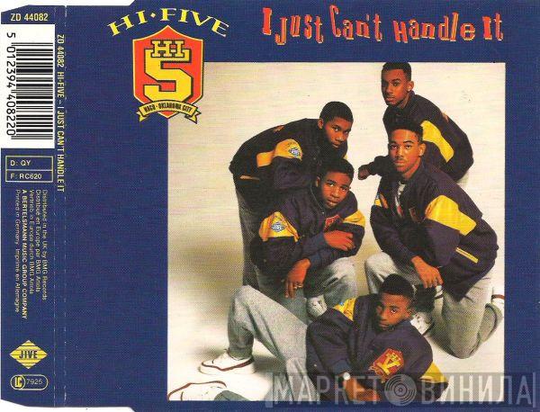  Hi-Five  - I Just Can't Handle It