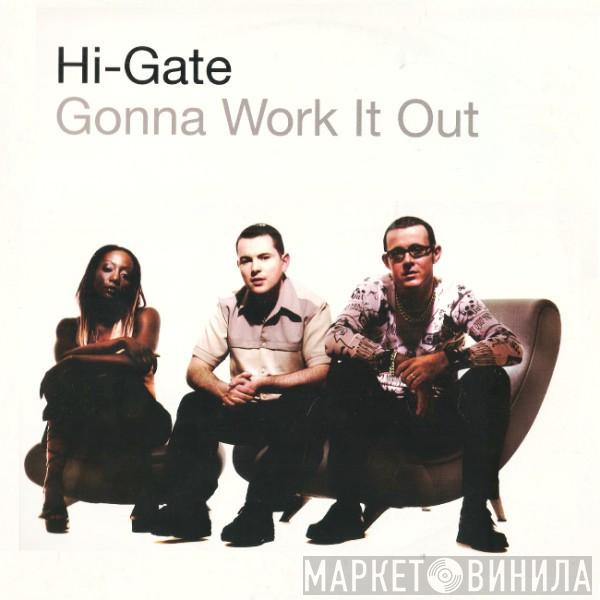  Hi-Gate  - Gonna Work It Out / Everyface