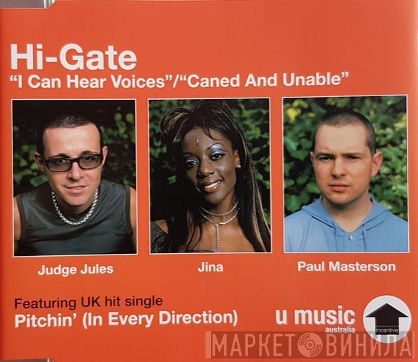  Hi-Gate  - I Can Hear Voices / Caned And Unable