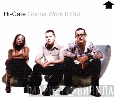  Hi-Gate  - Gonna Work It Out