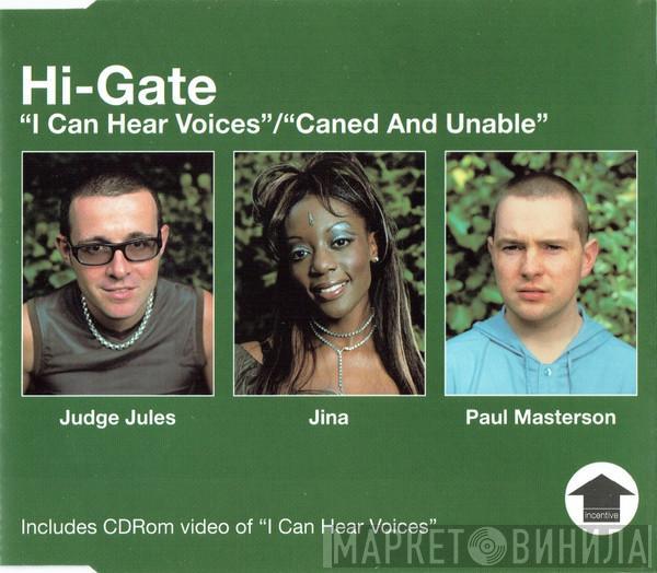 Hi-Gate - I Can Hear Voices / Caned And Unable