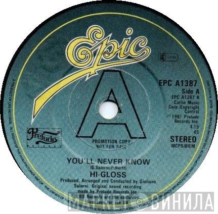  Hi-Gloss  - You'll Never Know