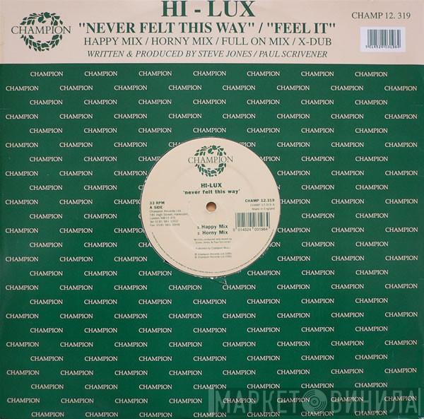 Hi-Lux  - Never Felt This Way / Feel It