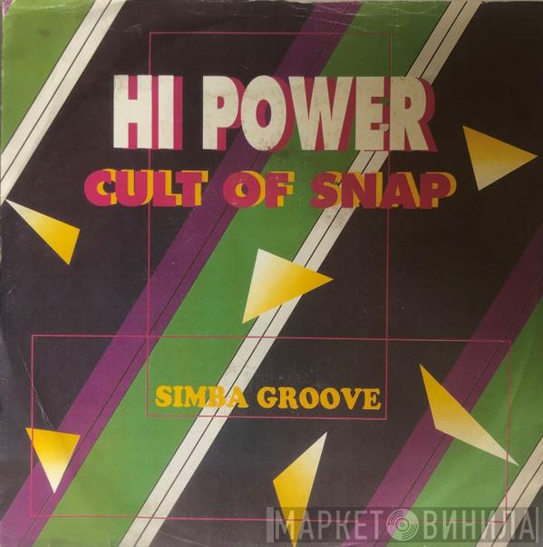  Hi Power  - Cult Of Snap / Simba Groove