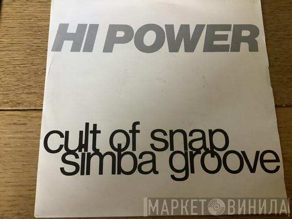  Hi Power  - Simba Groove / Cult Of Snap