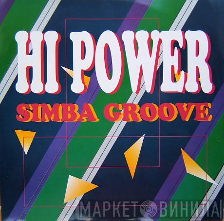  Hi Power  - Simba Groove