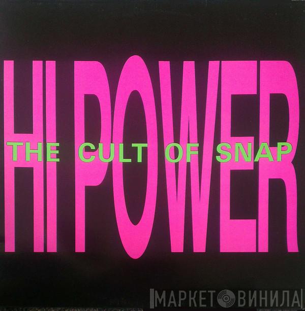  Hi Power  - The Cult Of Snap