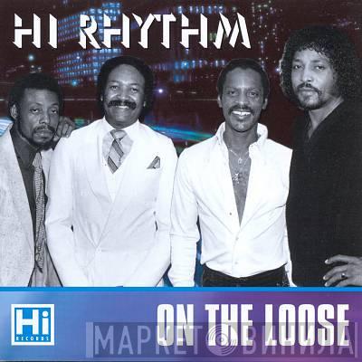  Hi Rhythm  - On The Loose