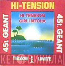 Hi-Tension  - Hi-Tension / Girl I Betcha