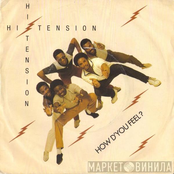 Hi-Tension - How D'you Feel