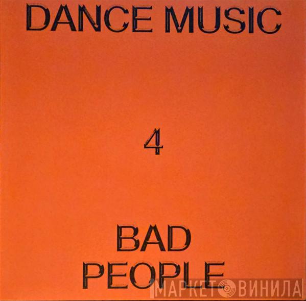Hieroglyphic Being - Dance Music 4 Bad People