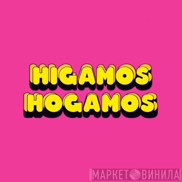  Higamos Hogamos  - Higamos Hogamos