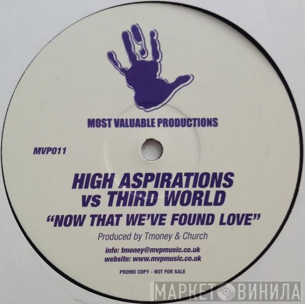 High Aspirations  - Unpredictable / Now That We Found Love