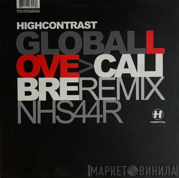  High Contrast  - Global Love / Return Of Forever (Remixes)