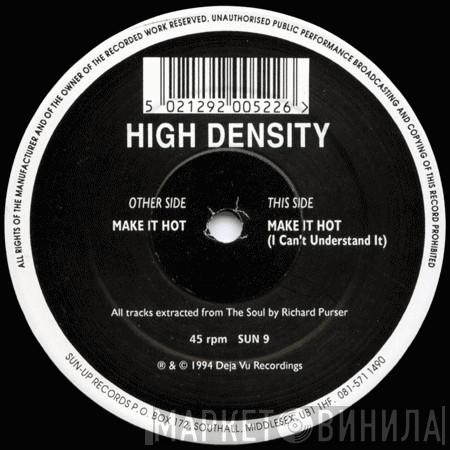 High Density  - Make It Hot
