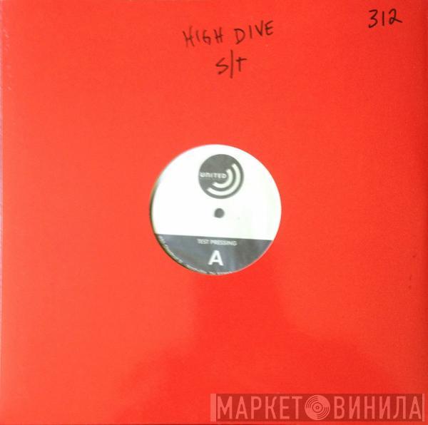  High Dive  - High Dive