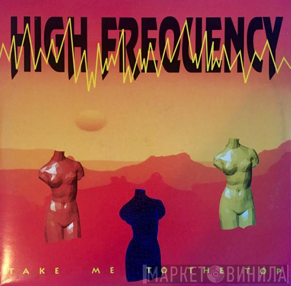 High Frequency  - Take Me To The Top