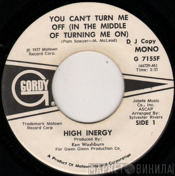 High Inergy - You Can't Turn Me Off (In The Middle Of Turning Me On)